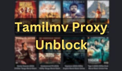 tamilmv unblock proxy|TamilMV proxy and mirror sites (Get TamilMV unblocked)